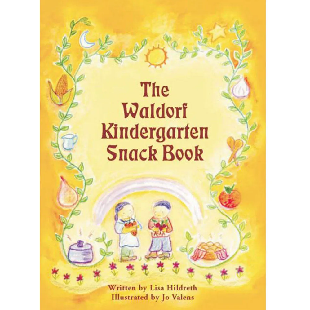 The Waldorf Kindergarten Snack Book